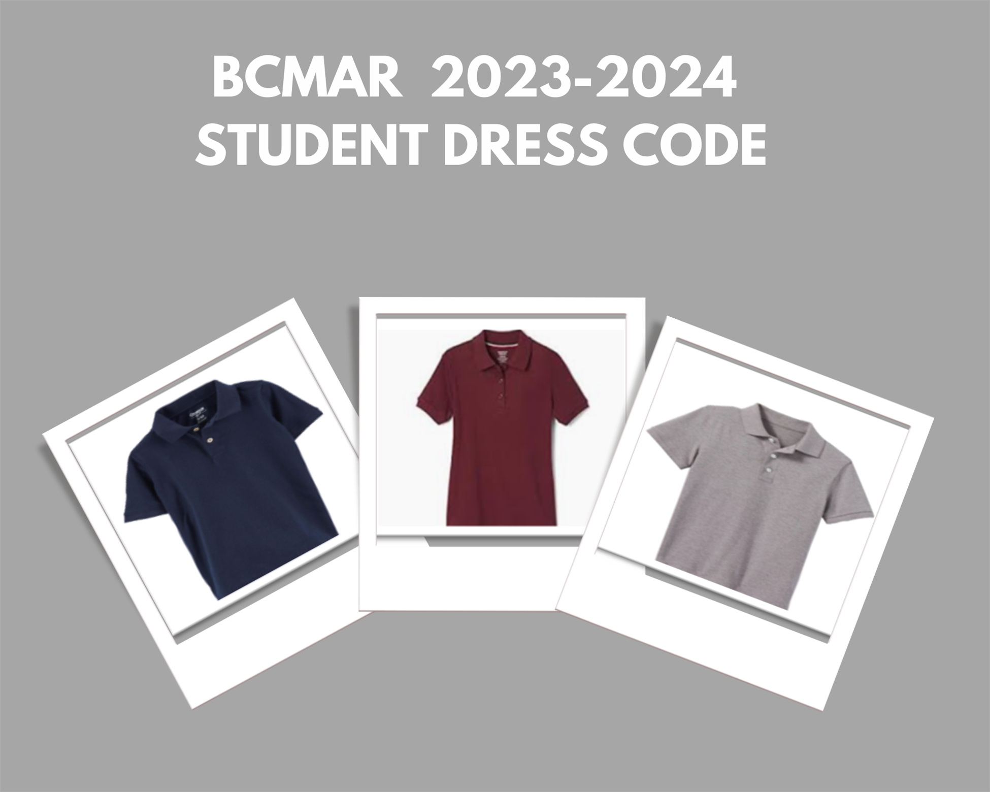 BCMAR Dress Code for Students for the School Year.